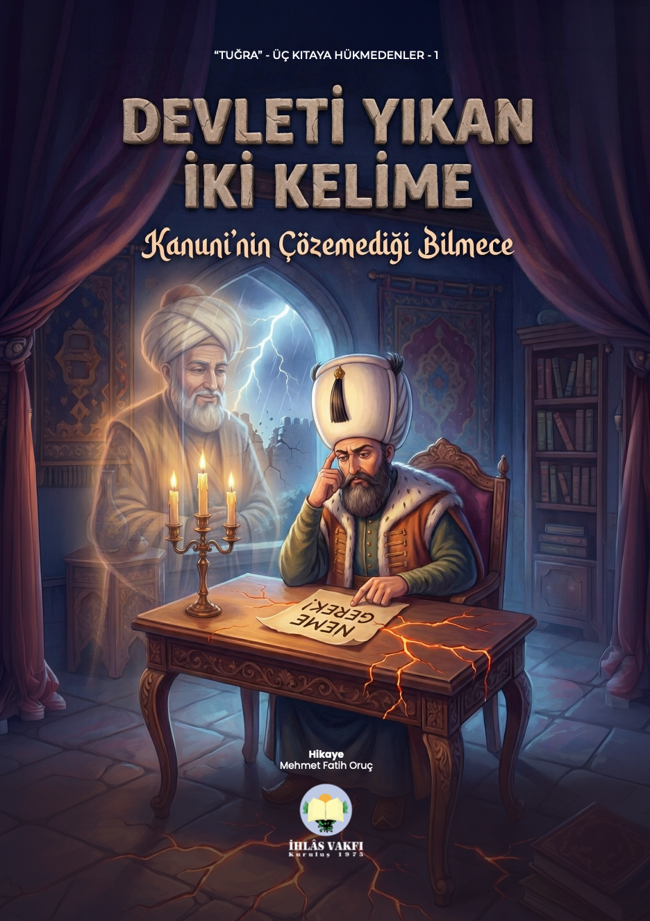 Devleti Yıkan İki Kelime