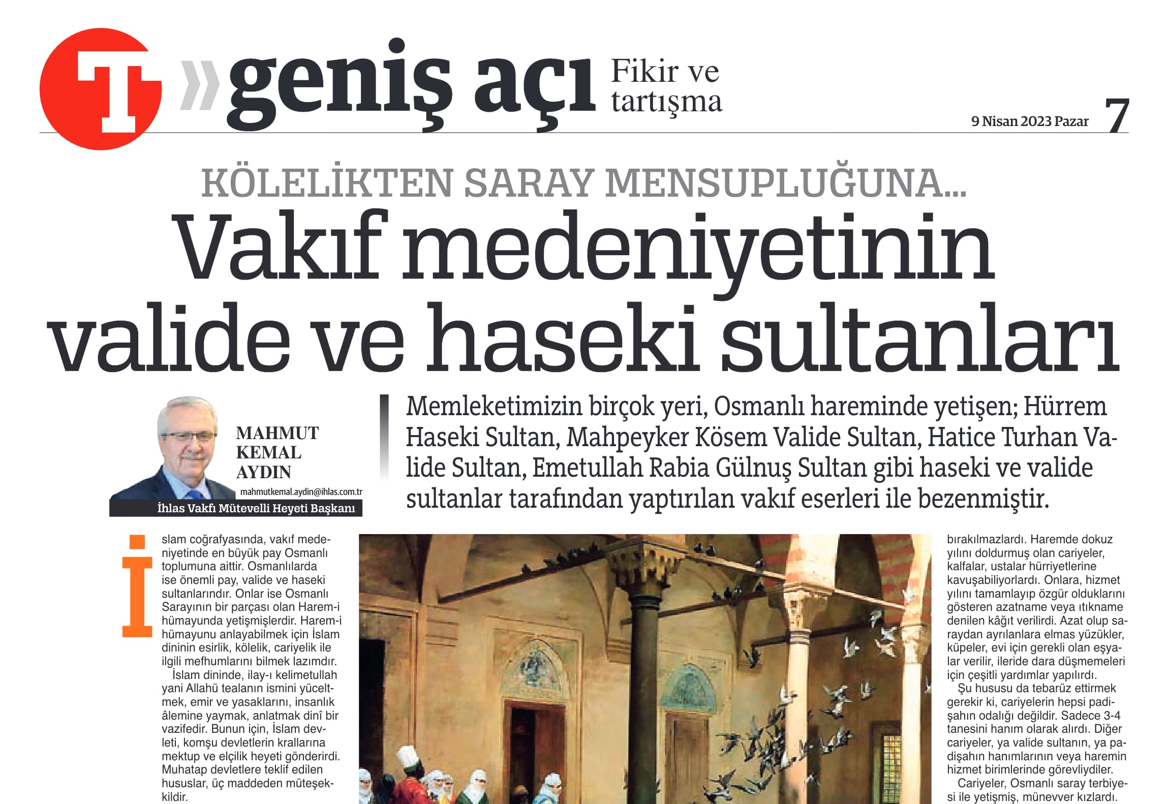 KÖLELİKTEN SARAY MENSUPLUĞUNA... Vakıf medeniyetinin valide ve haseki sultanları