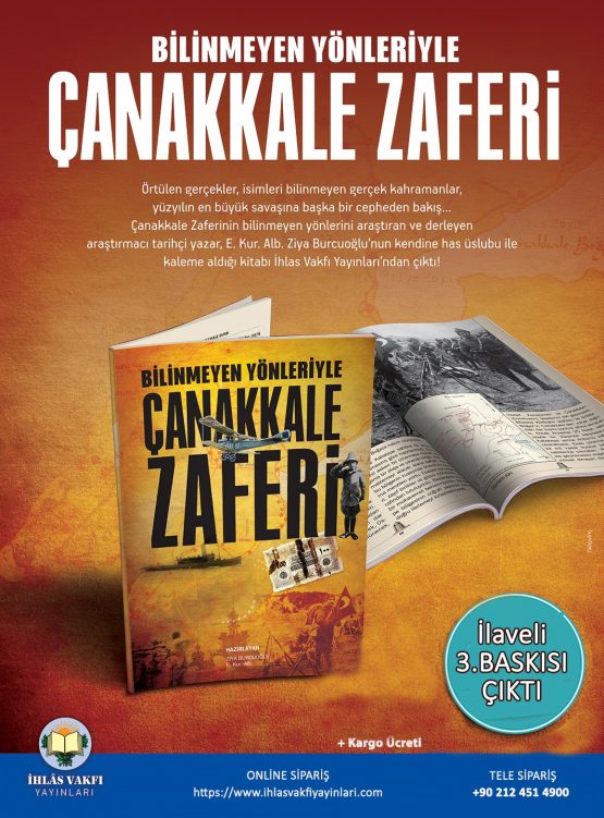 Bilinmeyen Yönleri ile Çanakkale Zaferi