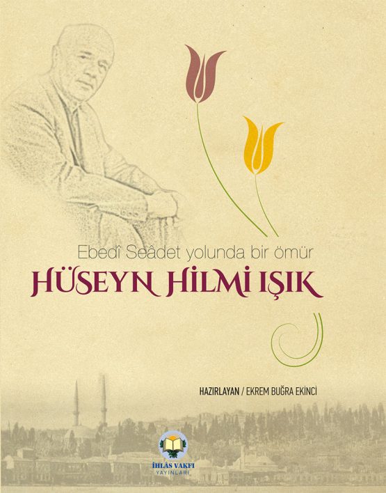 Ebedi Saadet Yolunda Bir Ömür